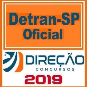 DETRAN SP (OFICIAL DE TRÂNSITO) PÓS EDITAL Direção Concursos 2019.1
