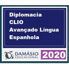 Diplomacia CLIO Coaching Avançado Língua Espanhola (CLIO/DAMÁSIO 2020.2