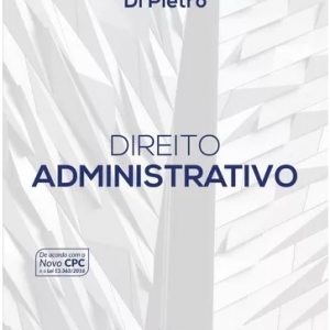 Direito Administrativo – 30ª Ed. 2017 – Maria Sylvia Zanella