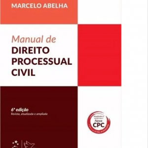 Direito Processual Civil – 6ª Ed. 2016 – Marcelo Abelha