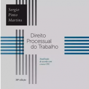 Direito Processual Do Trabalho 2016 – Sergio Pinto Martins