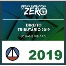 DIREITO TRIBUTÁRIO – COMEÇANDO ZERO CERS 2019.1