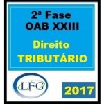 Direito Tributário OAB 2ª Fase LFG XXIII 2017.2