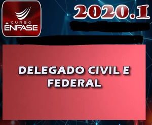 DPC e DPF – Delegado Civil e Federal – REGULAR – Enfase 2020.1