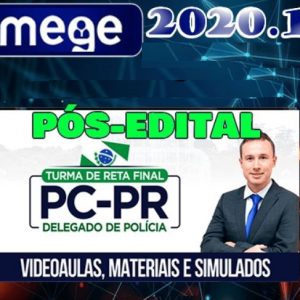 DPC-PR – Delegado da Polícia Civíl do Paraná Pós Edital – Mege 2020.1