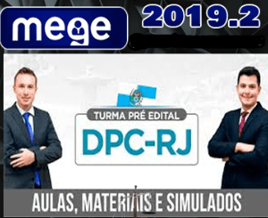 DPC-RJ (TURMA PRÉ-EDITAL + MEGA REVISÃO DE VÉSPERA) DELEGADO CIVIL MEGE 2019.2