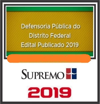 DPE-DF (DEFENSOR PÚBLICO) PÓS EDITAL SUPREMO 2019.1
