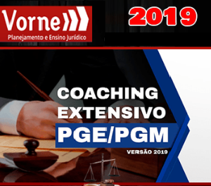 Extensivo PGE PGM – Perfil Beta – Coaching Procuradorias de Estado e Município – VORNE 2019.2