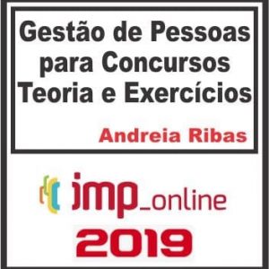 GESTÃO DE PESSOAS PARA CONCURSOS TEORIA E EXERCÍCIOS (ANDREIA RIBAS) IMP 2019.2