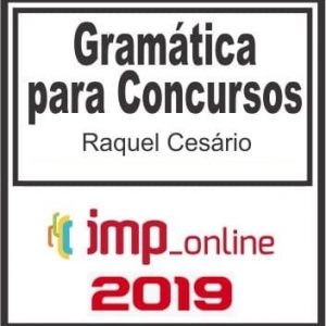 GRAMÁTICA CONCURSOS (RAQUEL CESÁRIO) IMP 2019.1