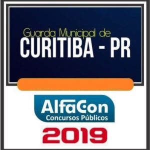 GUARDA MUNICIPAL DE CURITIBA – ALFACON 2019.1