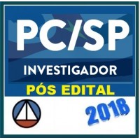 CURSO PARA O CONCURSO DE INVESTIGADOR DE POLÍCIA DE SÃO PAULO – PC/SP – CERS 2018.1