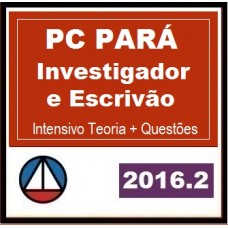 Curso para Concurso Investigador e Escrivão Polí­cia Civil Pará (Intensivo Teoria + Questões) CERS 2016.2