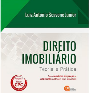 Livro – Direito Imobiliário: Teoria e Prática – Luiz Antonio Scavone Junior 2016