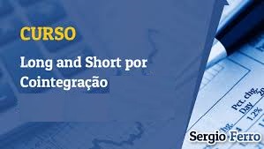 Long & Short por Cointegração – Sergio Ferro 2020.1