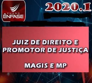 Magis e MP 2020 – Magistratura e Ministério Público – Juiz de Direito e Promotor de Justiça – Enfase 2020.1