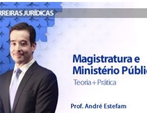 CURSO PARA CONCURSO MAGISTRATURA ESTADUAL E MINISTÉRIO PÚBLICO TEORIA + PRÁTICA REGULAR DAMÁSIO 2016.2