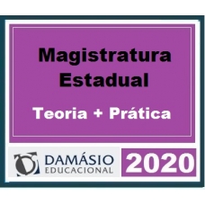 Magistratura Estadual Teoria + Prática Magistraturas Estaduais Juiz Estadual Promotor Damásio 2020.1