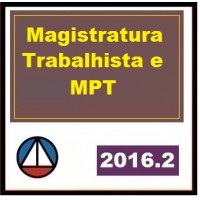 CURSO PARA CONCURSO MAGISTRATURA DO TRABALHO E O MINISTÉRIO PÚBLICO DO TRABALHO CERS 2016.2