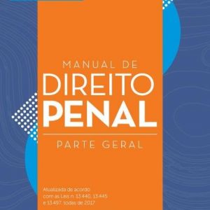 Manual De Direito Penal – 5ª Ed. Gustavo Junqueira 2019
