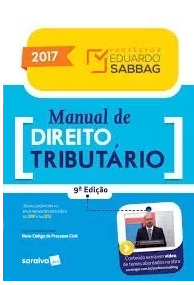 Manual De Direito Tributário – 9ª Ed. 2017 – Eduardo Sabbag.