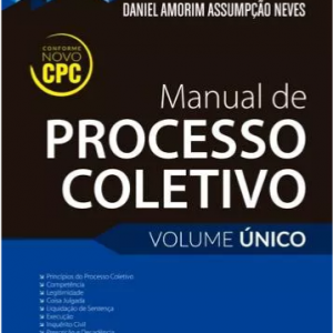Manual De Processo Coletivo – Volume Único – 3ªed. – 2016