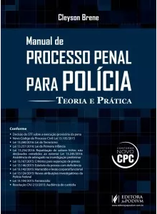 Manual De Processo Penal Para Polícia 2016 – Cleyson Brene