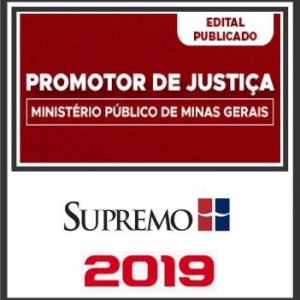 MPMG (PROMOTOR DE JUSTIÇA) PÓS EDITAL SUPREMO 2019.2
