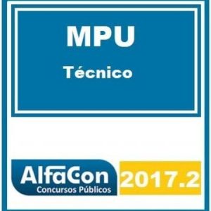 MPU TÉCNICO ADMINISTRAÇÃO MPU ALFACON 2017.2