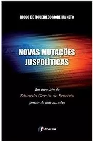 Novas Mutações Juspolíticas – Diogo De Figueiredo – 2016