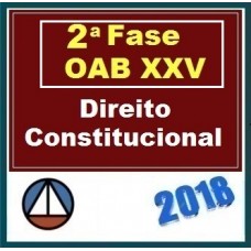 CURSO DE DIREITO CONSTITUCIONAL PARA OAB 2ª FASE – XXV EXAME DE ORDEM UNIFICADO – PROFa. FLAVIA BAHIA (REPESCAGEM) – CERS 2018.1