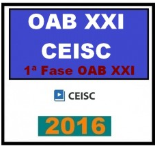 Curso para Exame OAB preparatório para 1ª Fase do XXI Ordem CEISC 2016