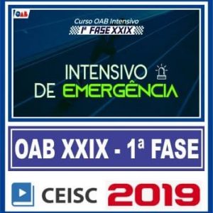 OAB XXIX 1ª FASE – INTENSIVO 30 DIAS CEISC 2019.1