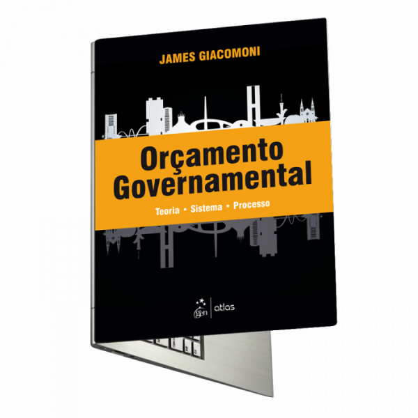 Orçamento Governamental – Teoria – Sistema – Processo James Giacomoni 2019.1