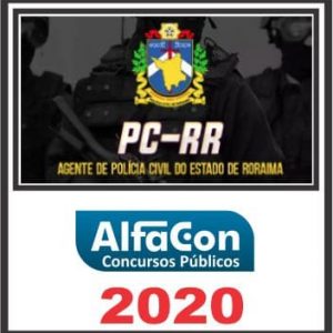 PC RR (AGENTE E ESCRIVÃO) ALFACON 2020.1