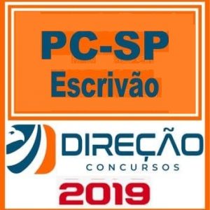 PC SP (ESCRIVÃO) DIREÇÃO CONCURSOS 2019.1