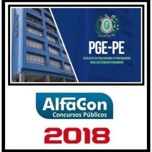 PGE PE (ASSISTENTE DE PROCURADORIA) ALFACON 2018.2