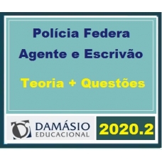 Policia Federal – Agente e Escrivão – T + Q DAMÁSIO 2020.2