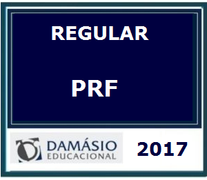 POLICIAL RODOVIÁRIO FEDERAL – NÍVEL SUPERIOR – REGULAR – DAMÁSIO 2017