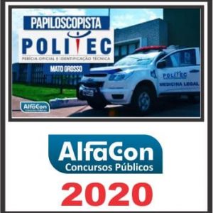 POLITEC MT (PERITO – PAPILOSCOPISTA) ALFACON 2020.1