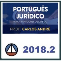 CURSO DE PORTUGUÊS JURÍDICO PARA OPERADORES DE DIREITO- PROF CARLOS ANDRÉ – CERS CORPORATIVO