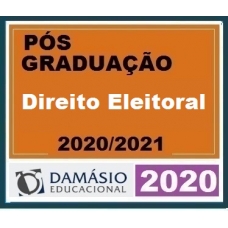PÓS GRADUAÇÃO – Direito Eleitoral DAMÁSIO 2020.1