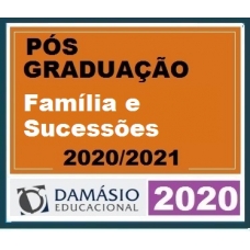 PÓS GRADUAÇÃO – Família e Sucessões DAMÁSIO 2020.1
