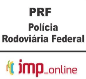 PRF (POLÍCIA RODOVIÁRIA FEDERAL) – IMP 2020.1