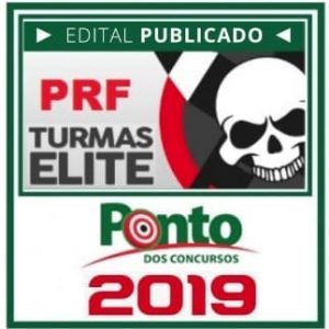 PRF (TURMA ELITE) PÓS EDITAL Ponto dos Concursos 2018.2