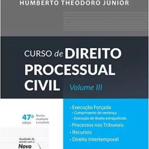 Curso De Processo Civil Volume Iii Humberto Theodoro Jr. 2016