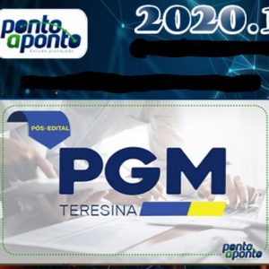 PGM – Procuradoria Geral Municipal de Teresina Pós-Edital – Ponto a Ponto 2020.1