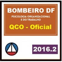 CURSO PARA CONCURSO PSICOLOGIA ORGANIZACIONAL TRABALHO CORPO BOMBEIROS MILITAR DISTRITO FEDERAL CERS 2016
