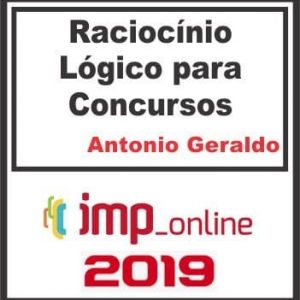RACIOCÍNIO LÓGICO PARA CONCURSOS (ANTONIO GERALDO) IMP 2019.2