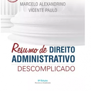 Resumo De Direito Administrativo Descomplicado – 9ª Ed. 2016